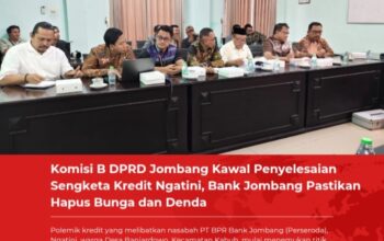 Komisi B DPRD Jombang Kawal Penyelesaian Sengketa Kredit Ngatini, Bank Jombang Pastikan Hapus Bunga dan Denda